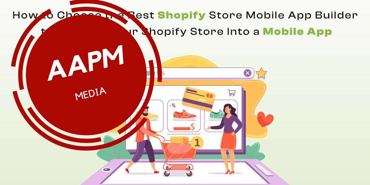 How to Choose the Best Shopify Store Mobile App Builder to Convert Your Shopify Store Into a Mobile App