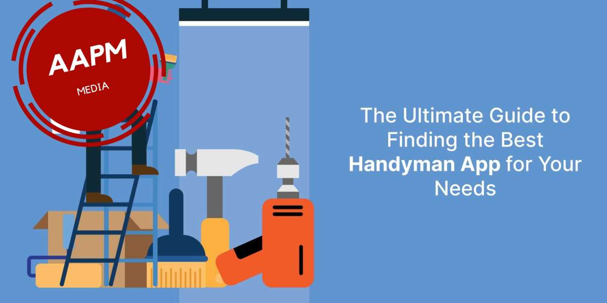 The Ultimate Guide to Finding the Best Handyman App for Your Needs